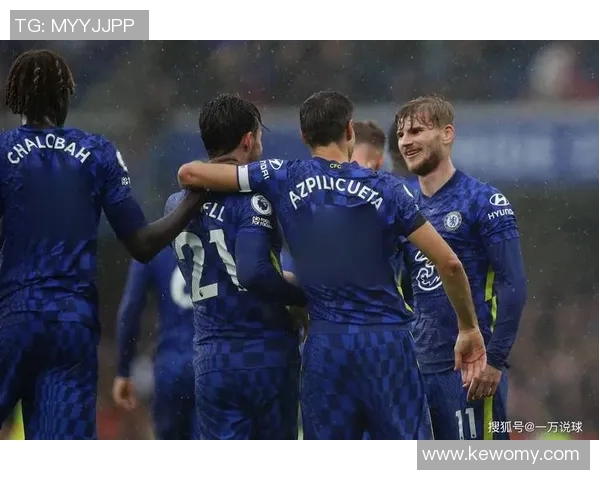 切尔西与阿森纳对决分析战术特点及球员表现全解析