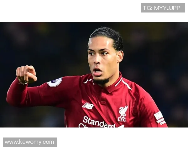 范戴克：从默默无闻到世界顶级后卫的传奇之路与足球哲学