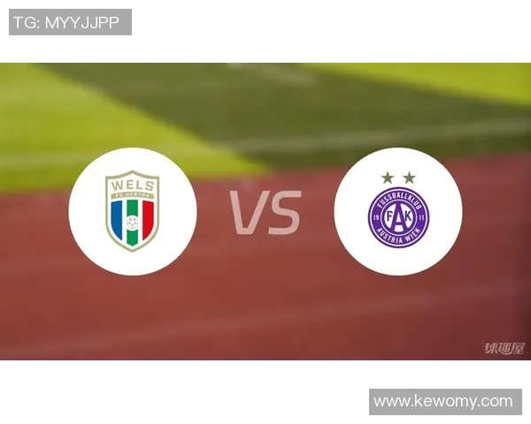 里德与维也纳快速的激烈对决揭示奥地利足球的竞争魅力与历史渊源 里德与维也纳快速的激烈对决揭示奥地利足球的竞争魅力与历史渊源